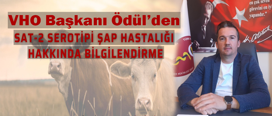 Kars Ardahan Iğdır Bölgesi Veteriner Hekimleri Odası Yönetim Kurulu Başkanı Ercan Ödül SAT-2 Hakkında Bilgiler Verdi