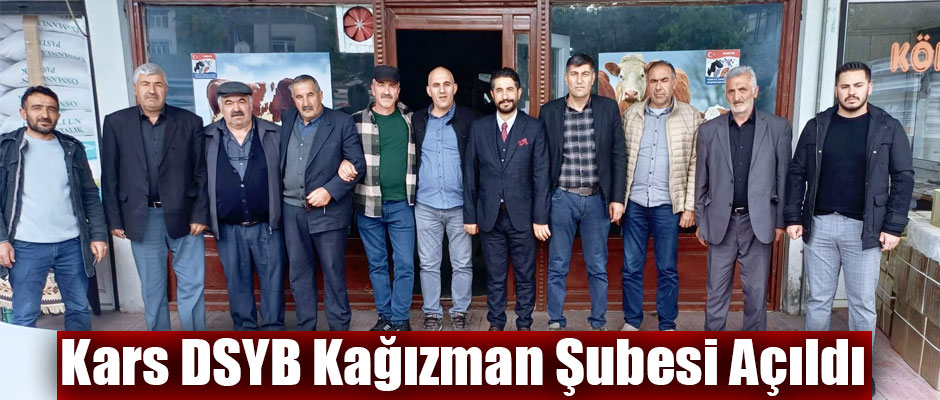 Kars DSYB Kağızman Şubesi Açıldı