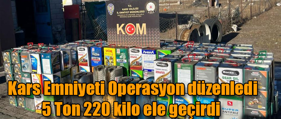 Kars Emniyeti Operasyon Düzenledi 5 Ton 220 Kilo Ele Geçirdi