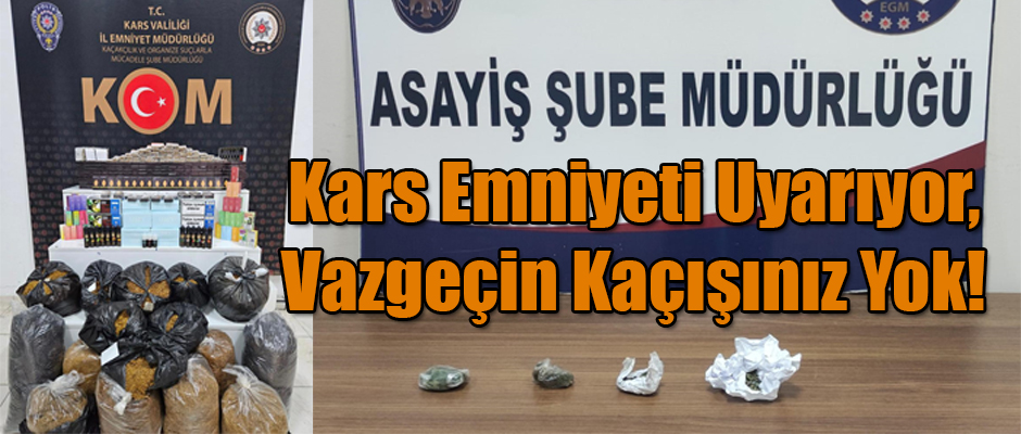 Kars Emniyeti Uyarıyor, Vazgeçin Kaçışınız Yok! 