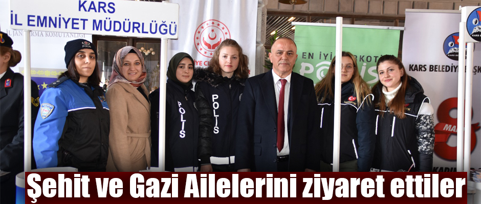 Kars İl Emniyet Müdürlüğü Şehit ve Gazi Ailelerini Ziyaret Ettiler