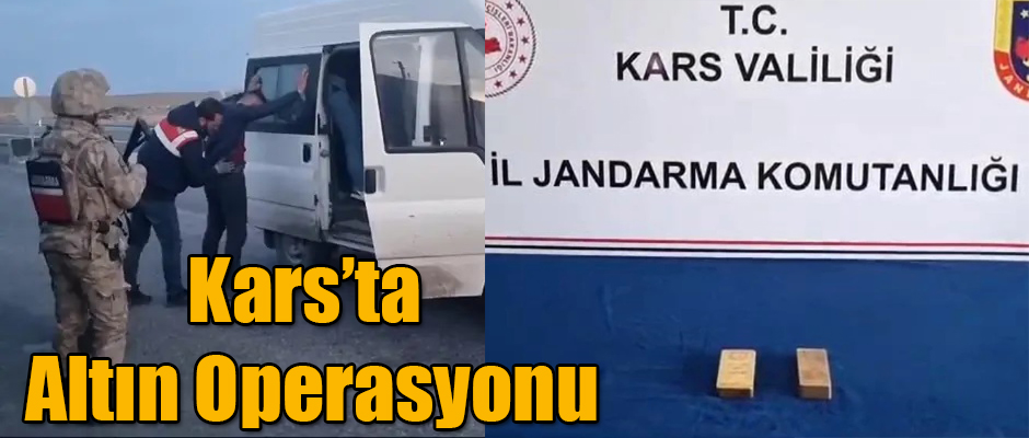 Kars İl Jandarma Komutanlığı Ekiplerinden Altın Operasyonu