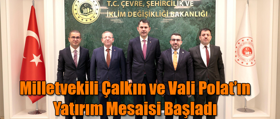Kars Milletvekili Çalkın ve Vali Polat'ın Yatırım Mesaisi Başladı