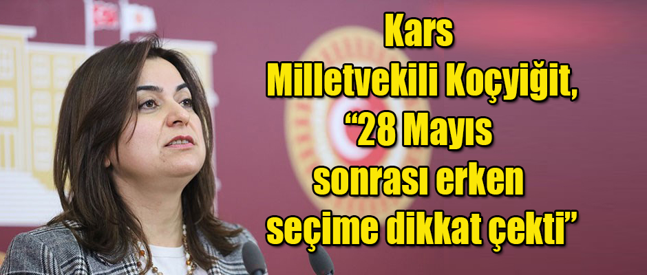 Kars Milletvekili Koçyiğit, 