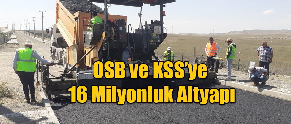 Kars OSB ve KSS'ye 16 Milyonluk Altyapı