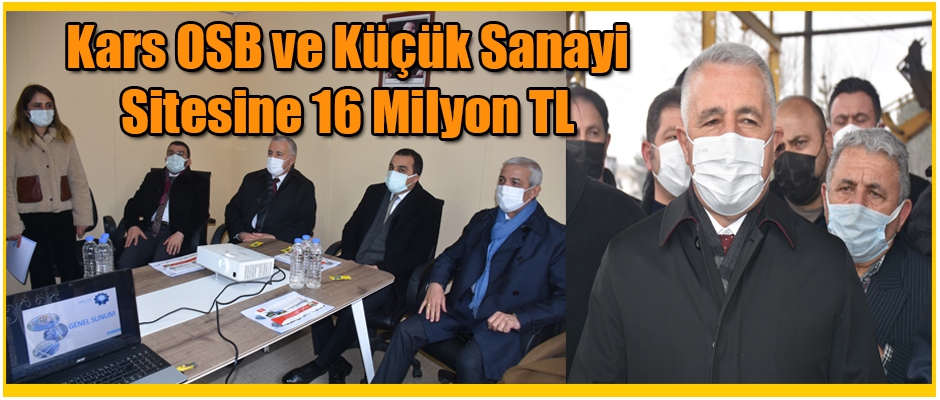 Kars OSB ve Küçük Sanayi Sitesine 16 Milyon TL