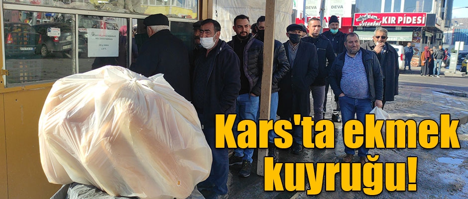 Kars'ta ekmek kuyruğu!