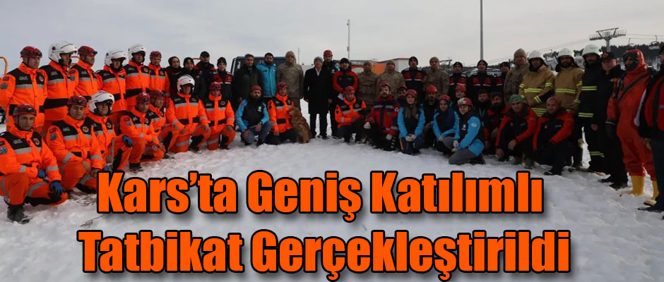 Kars'ta Geniş Katılımlı Tatbikat Gerçekleştirildi