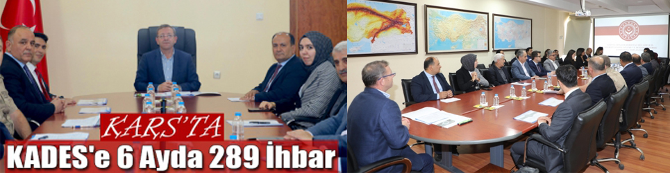 Kars'ta KADES'e 6 Ayda 289 İhbar Yapıldı