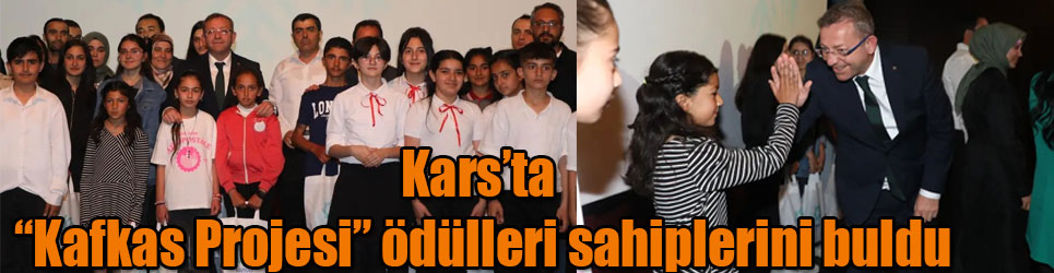 Kars’ta “Kafkas Projesi” ödülleri sahiplerini buldu