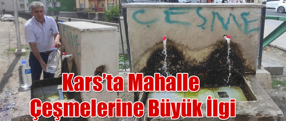 Kars'ta Mahalle Çeşmelerine Büyük İlgi