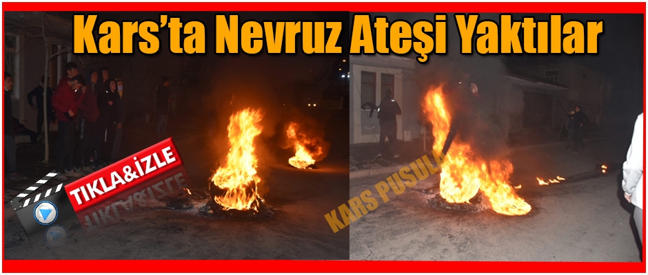 Kars'ta Nevruz Ateşi Yaktılar