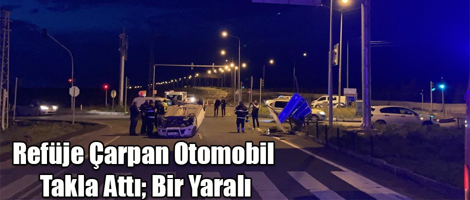 Kars'ta Refüje Çarpan Otomobil Takla Attı