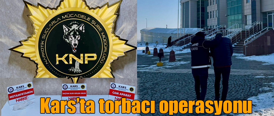 Kars'ta torbacı operasyonu