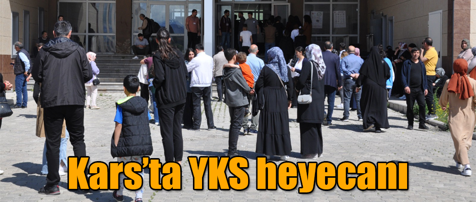 Kars’ta YKS heyecanı 