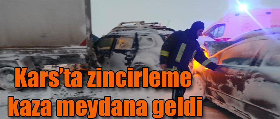 Kars'ta Zincirleme Trafik Kazası Meydana Geldi 