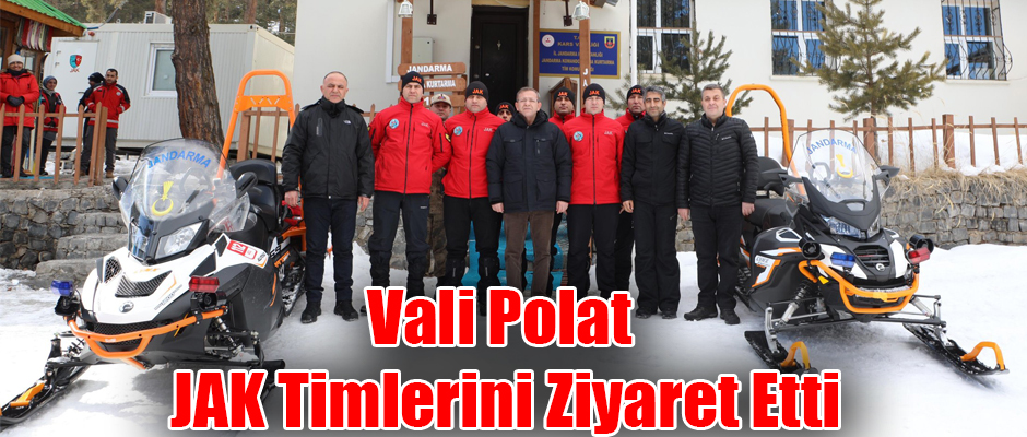 Kars Valisi Ziya Polat JAK timlerini ziyaret etti