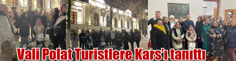 Kars Valisi Ziya Polat, Turistlere Tarihi Valilik Binasını Gezdirdi