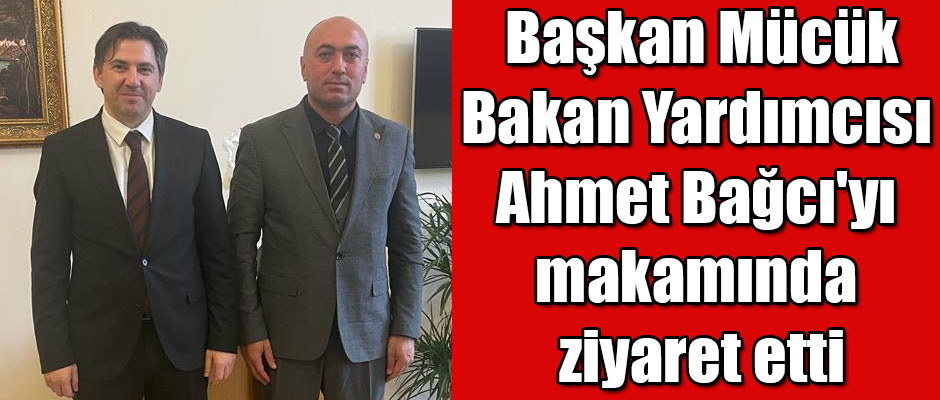 Kars Ziraat Odası Başkanı Özcan Mücük Tarım Bakan Yardımcısı Ahmet Bağcı'yı Makamında Ziyaret Etti. 