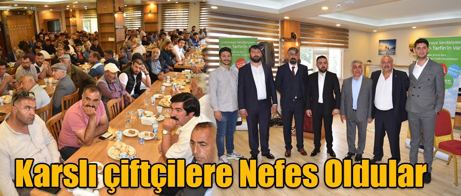 Karslı çiftçiler Nefes Oldular