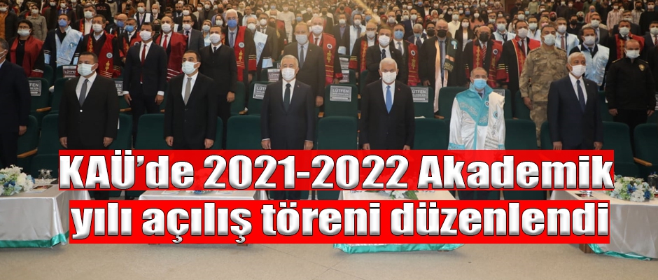 KAÜ'de 2021-2022 Akademik yılı açılış töreni düzenlendi