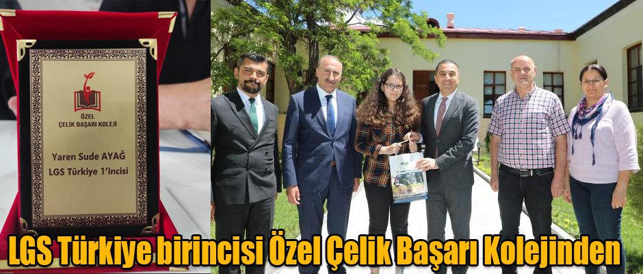 LGS Türkiye birincisi Özel Çelik Başarı Kolejinden 