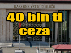 12 KİŞİYE 40 BİN TL CEZA