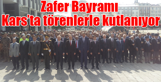 30 Ağustos Zafer Bayramı Karsta törenlerle kutlandı