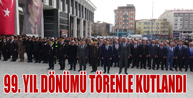 99. YIL DÖNÜMÜ TÖRENLE KUTLANDI