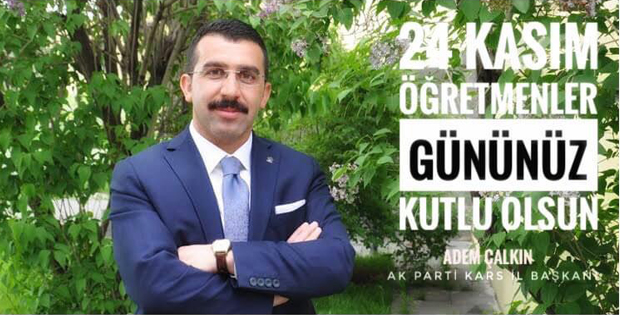 AK PARTİ KARS İL BAŞKANI ÇALKIN 24 KASIM ÖĞRETMENLER GÜNÜNÜ KUTLADI