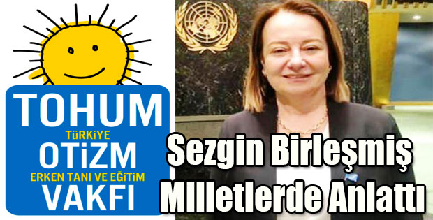 AYLİN SEZGİN BİRLEŞMİŞ MİLLETLERDE ANLATTI