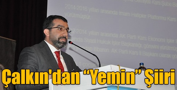 BAŞKAN ÇALKIN'DAN YEMİN ŞİİRİ