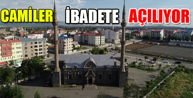 CAMİLER İBADETE AÇILIYOR!