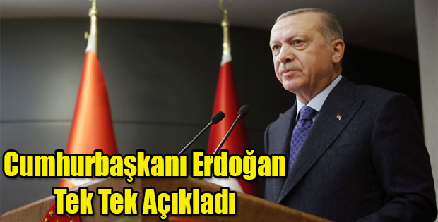 CUMHURBAŞKANI ALINAN KARARLARI AÇIKLADI