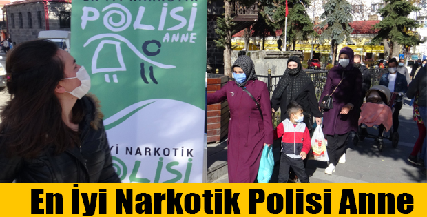 EN İYİ NARKOTİK POLİSİ ANNE PROJESİ KARS'TA BAŞLADI