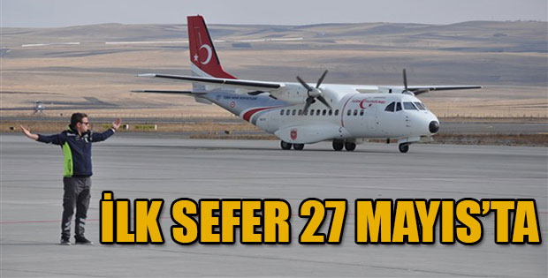 İLK SEFER 27 MAYIS'TA