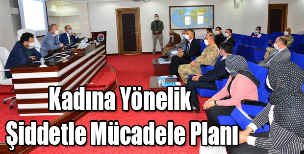 KADINA YÖNELİK ŞİDDETLE MÜCADELE PLANI TOPLANTISI YAPILDI