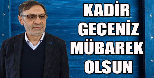 KADİR GECENİZ MÜBAREK OLSUN