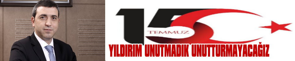 KAI Federasyonu Başkanı Yıldırım'dan 15 Temmuz Açıklaması