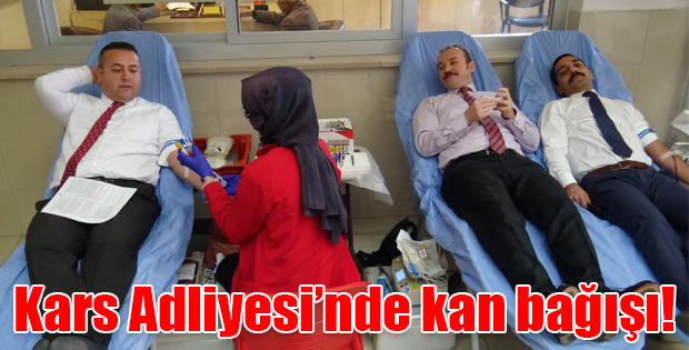 Kars Adliyesinde kan bağışı!