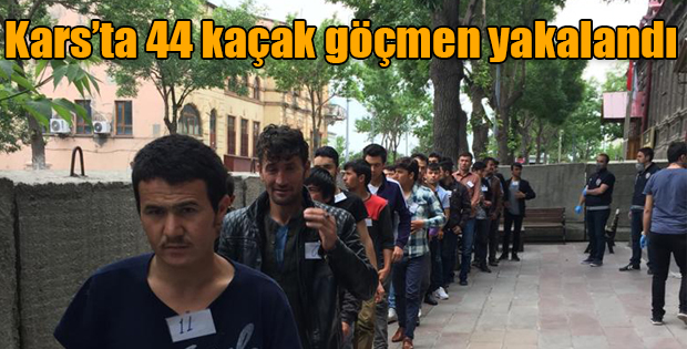 Karsta 44 kaçak göçmen yakalandı