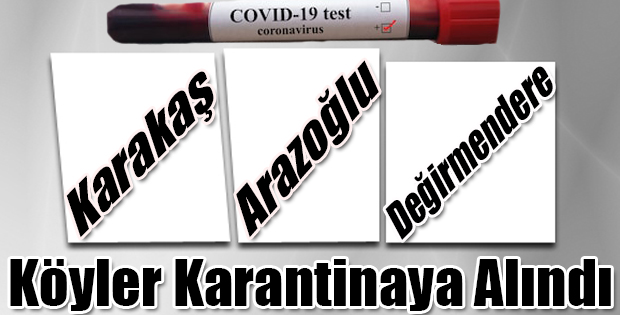 KARS'TA KÖYLER KORONAVİRÜS NEDENİYLE KARANTİNAYA ALINDILAR