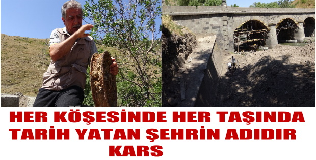 Kars'ta tarih yeniden yazılıyor!