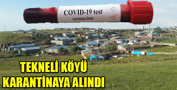 KARS TEKNELİ KÖYÜ KARANTİNAYA ALINDI