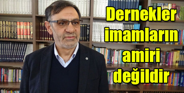 KELEŞ CAMİ DERNEKLERİ İMAMLARIN AMİRİ DEĞİLDİR