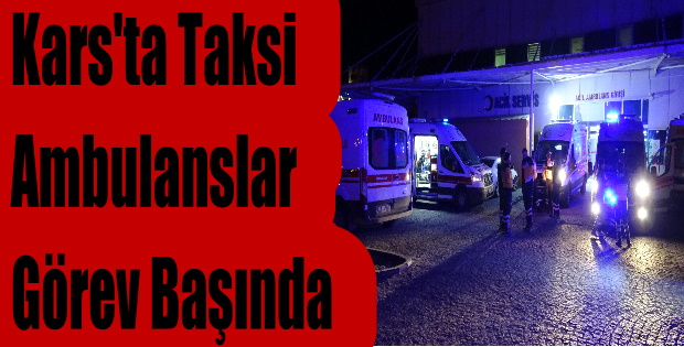 Korkmayın onlar sadece 112 Ambulans Taksiler