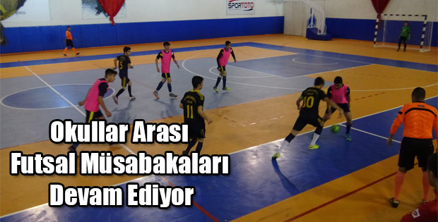 OKULLAR ARASI FUTSAL MÜSABAKALARI DEVAM EDİYOR