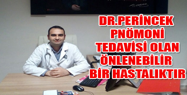 PERİNCEK, PNÖMONİNİN ÖNLENEBİLİR VE TEDAVİ EDİLEBİLİR 