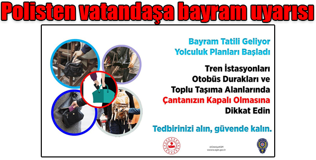 Polisten vatandaşa bayram uyarısı