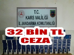 SİGARA KAÇAKÇISINA 32 BİN TL  CEZA KESİLDİ